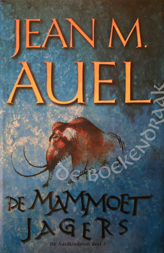 De mammoetjagers - De Aardkinderen - boek 3