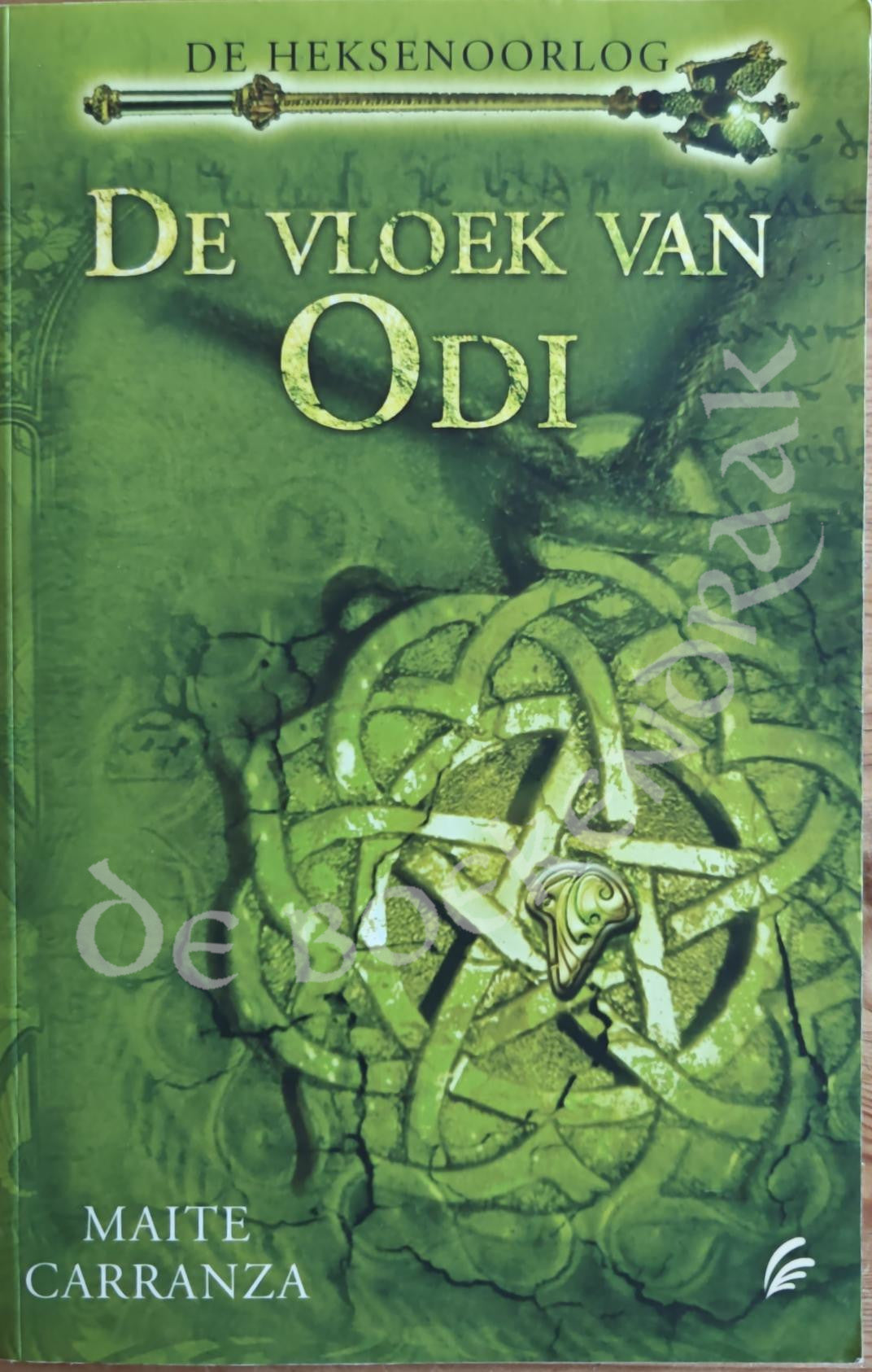 De vloek van Odi - De Heksenoorlog - boek 3
