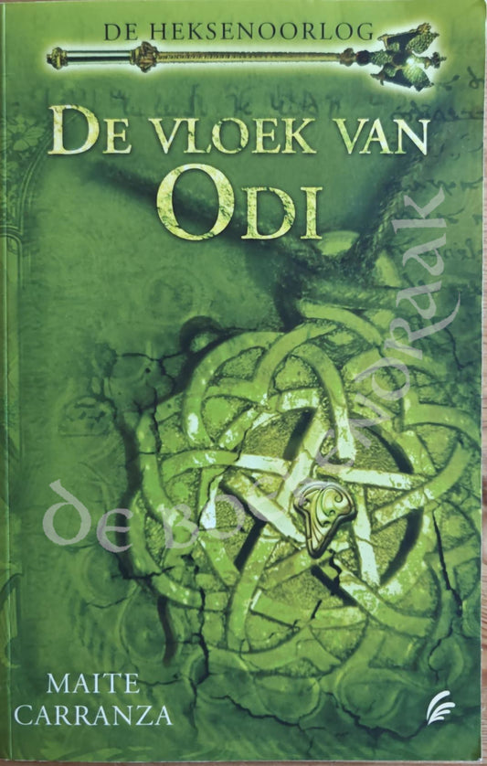 De vloek van Odi - De Heksenoorlog - boek 3