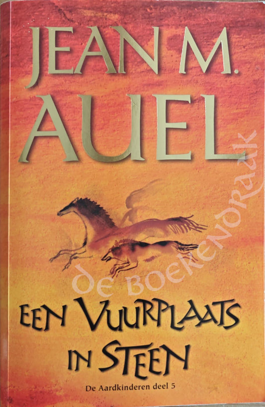 Een vuurplaats in steen - De Aardkinderen - boek 5