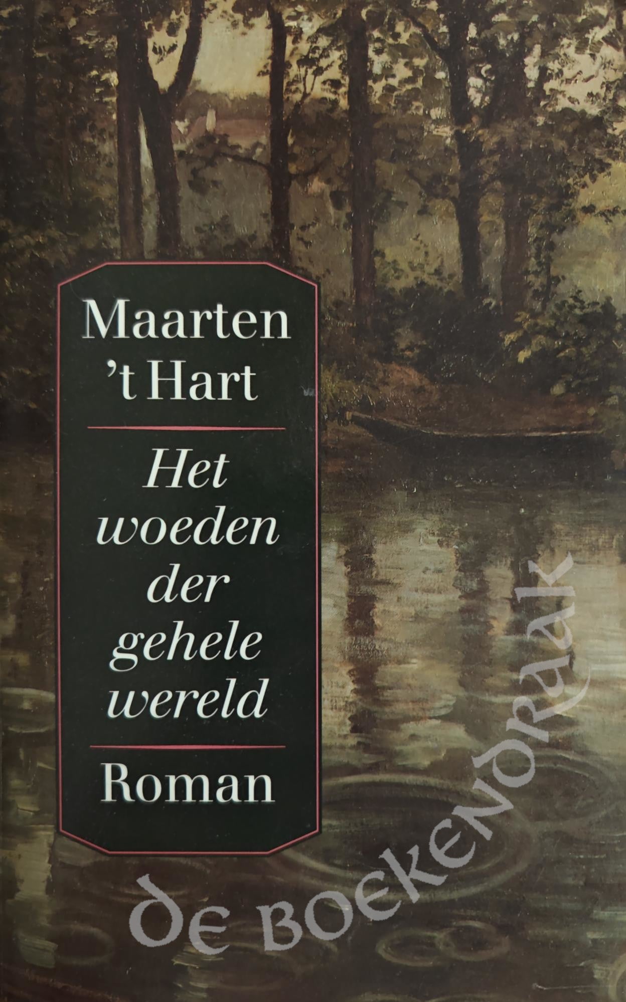 Het woeden der gehele wereld