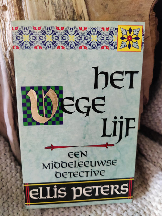 Het vege lijf