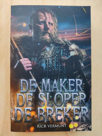 De Maker, de Sloper, de Breker